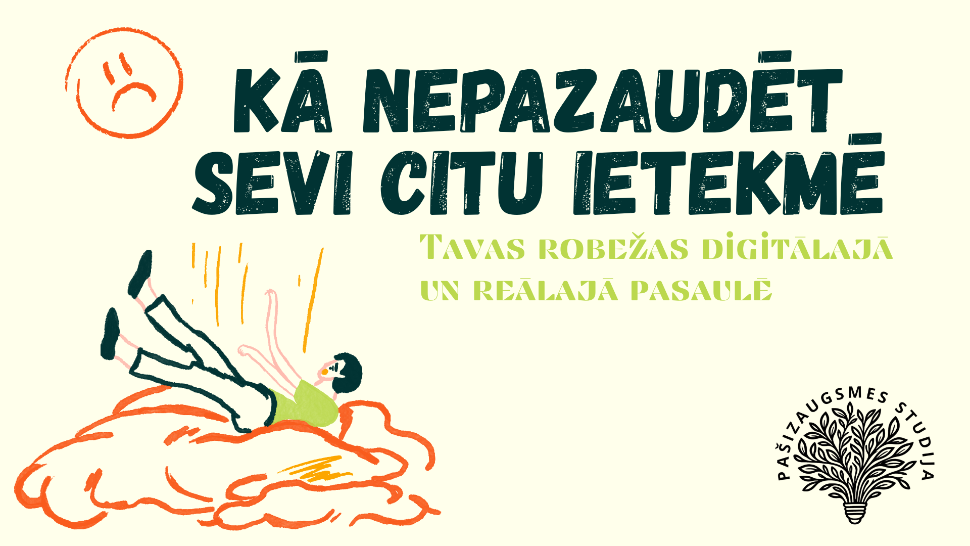 Nodarbības 7.–9. klasei “Kā nepazaudēt sevi citu ietekmē?” aplīte